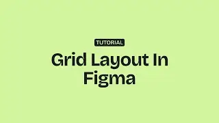 Layout Design - How To Use Grids In Figma