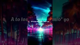 izaak, luar la l, omar courtz - BONNIE AND CLYDE REMIX (letra)  #bonnieandclyderemix #reggaeton