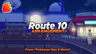 Route 10: Orchestral Arrangement ◓ Pokémon Sun & Moon (Collab with @StevenMix)