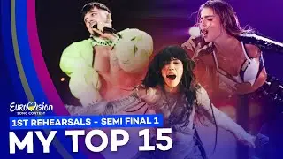 Eurovision 2023: 1st Rehearsals | Semi Final 1 - My Top 15
