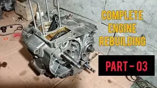 Honda CG 125 Engine Rebuild | Complete Engine | Part 03 | Final