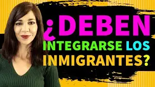 ¿Deben integrarse los inmigrantes? FORJA 271
