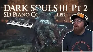 Soul Level 1 Abyss Watchers on PIANO!? | Dark Souls 3 SL1 Piano Pt 2