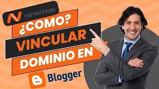 🚀 Cómo Conectar tu Dominio de NameCheap en Minutos | Guía Completa | Blogger