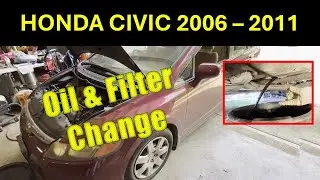 Honda Civic Oil & Filter Change. 2006 - 2011 1.8L. (8th Gen)