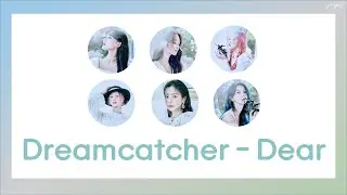 [THAISUB] Dreamcatcher (드림캐쳐) - Dear