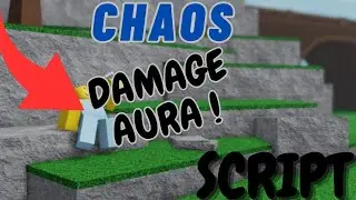Chaos Script | Damage Aura | New Script