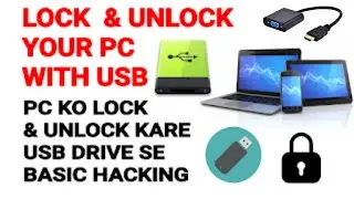 LOCK Your PC using Pendrive || USB Ko Use Karke Kaise Computer Ko Lock or Unlock Kar Sakte hain