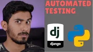 Python Django Tutorial 2018 for Beginners Part 5 - Automated Testing