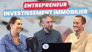 Investir dans l'immobilier quand on est entrepreneur !