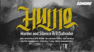 HUMO: Murder and Silence in El Salvador - Tráiler