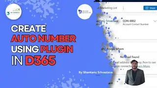 How to Create Auto-Number using Pre-Operation Plugin in Dynamics 365 CRM | Step-by-Step Tutorial