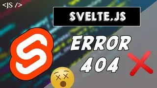 TUTORIAL Svelte.js: Error 404 | Create 404 Error Page 😱