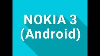 Nokia 3 Android