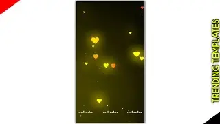 Template Video Background Full Screen | Yellow Hearts Effect | Kinemaster Template Black Screen