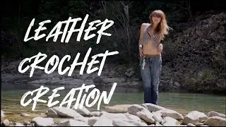 Handcrafting: Leather And Crochet
