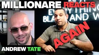 MILLIONAIRE Reacts to Andrew Tate AGAIN
