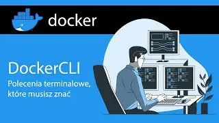 DockerCLI - Polecenia, które musisz znać. #4