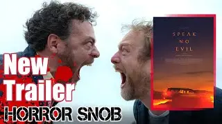 Speak No Evil (2022)  |  Trailer - Peacock |  Horror Snob