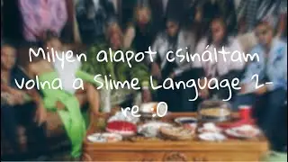 Csináljunk alapot a Slime Language 2-re!