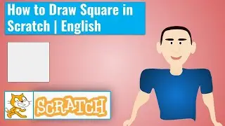 How to Draw Square in Scratch | ENGLISH