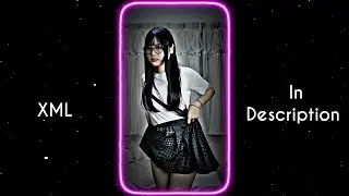 Tiktok Trending edit xml 🥵 | XML FILE ALIGHT MOTION ✨🥀 