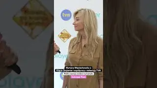 Martyna Wojciechowska o Filipie Chajzerze i współpracy z telewizją TVN 