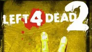 Left 4 Dead 2 Soundtrack - 'The Sacrifice'