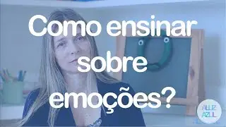 Como ensinar sobre emoções? A tristeza.