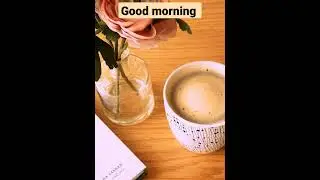 Good morning 🌞🌄