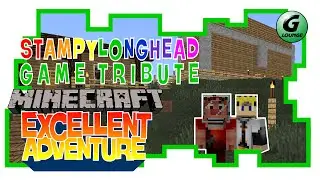 Minecraft Stampy Longhead Game Tribute - Excellent Adventure [EP72]