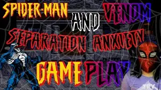 SPIDERMAN Y VENOM - SEPARATION ANXIETY - FULL GAMEPLAY - Chuster McFly