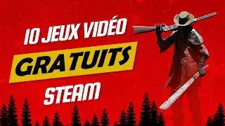 10 JEUX GRATUITS à découvrir sur STEAM | Western, Roguelike, Platformer 3D, Tactical, Survival