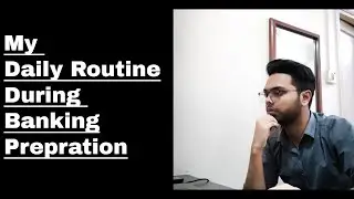 My Daily Routine during Banking Preparation 💪🥳 #ibpspo #rrbpo #rrbclerk #sbipo #sbiclerk #ibps #sbi