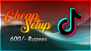 How to built a cheap Tiktok setup | In just 600/- rupees | The Modding God