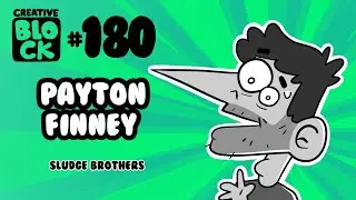 PAYTON FINNEY | CREATIVE BLOCK #180