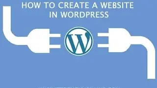 Learn How to Create A Website in wordpress For beginners