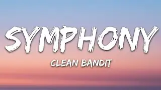 Clean Bandit - Symphony (Lyrics) ft. Zara Larsson