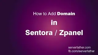 How to Add Domain Name in Sentora Open Source Web Hosting Control Panel