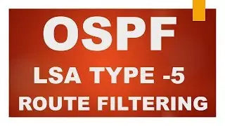 OSPF External Route Filtering | How its works? | How to configure| Filtering OSPF LSA TYPE 5