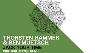 Thorsten Hammer & Ben Muetsch - I´ll House You