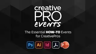 CreativePro Events 2023: The Essential HOW-TO Events for CreativePros