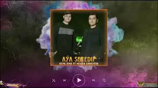Repa RMB ft Mekan Annayew - Aya seredip