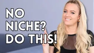 Can't pick a niche? Do THIS instead!