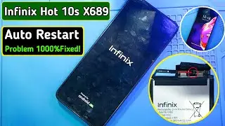 Infinix Hot 10s Restart Problem | Infinix Hot 10s X689 Auto Restart Solution | Hot 10s Auto On Off