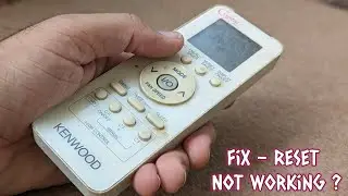 How to fix Kenwood Crystal AC Remote Control | Kenwood AC Non Working Remote Reset!