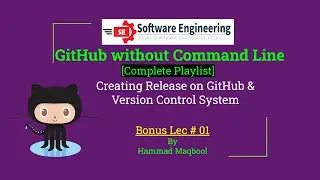 Creating a release on GitHub and Version System | Bonus Lec 1 urdu Hindi