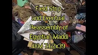 (1631) Field Strip and Eventual 🤣 Reassembly of the Egyptian Maadi AKM