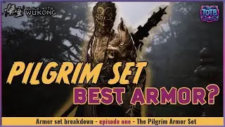 Black Myth: Wukong Armor Set Breakdown | The Pilgrim Set is the Best Early & Late Game Choice!