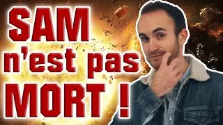 Enfin des nouvelles de SamSC ! (spoiler : il n'est pas mort, dommage !)